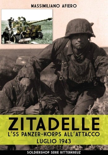 Zitadelle L'SS panzer-korps all'attacco luglio 1943