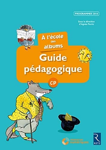 A l'école des albums CP série bleue Guide pégagogique