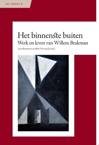 Het binnenste buiten werk en leven van Willem Brakman