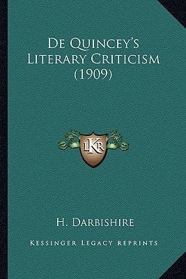 De Quincey's Literary Criticism (1909)