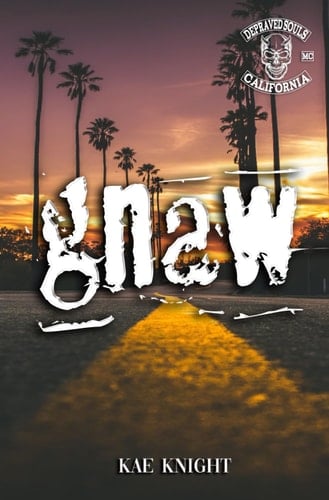 Gnaw: Depraved Souls Motorcycle Club (Depraved Souls MC San Diego)