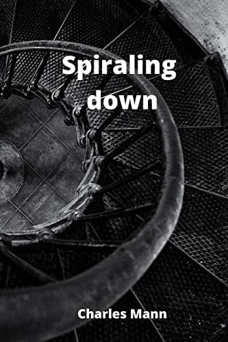 Spiraling Down
