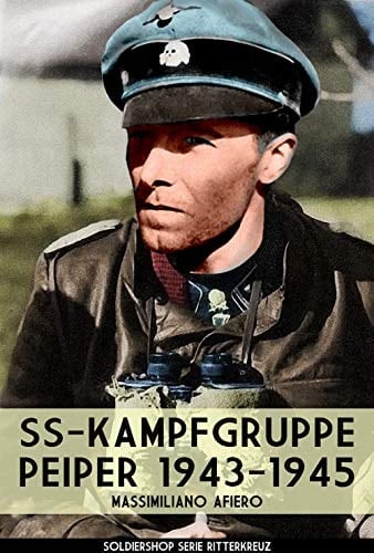 SS-kampfgruppe Peiper 1943-1945