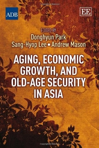 Aging, Economic Growth, and Old-age Security in Asia