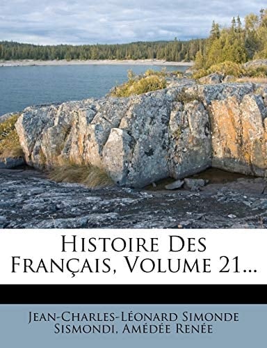 Histoire Des Francais, Volume 21... (French Edition)