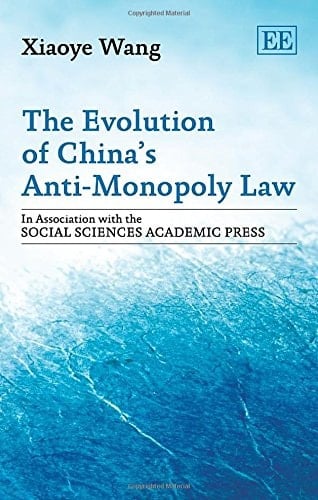 The Evolution of China's Anti-monopoly Law