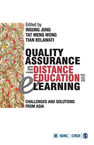 Quality Assurance in Distance Education and E-Learning Challenges and Solutions from Asia