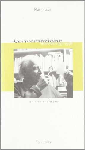 Conversazione: Interviste, 1953-1998 (Italian Edition)