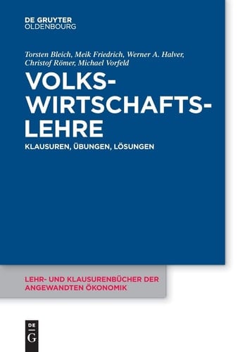 Volkswirtschaftslehre Klausuren, Aufgaben und Lösungen