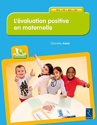L'évaluation positive en maternelle TPS, PS, MS, GS