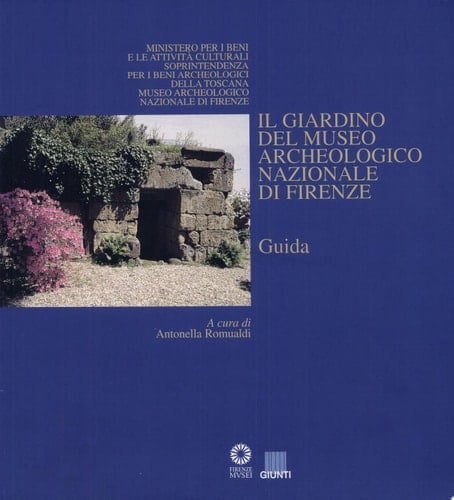 Il giardino del Museo archeologico nazionale di Firenze