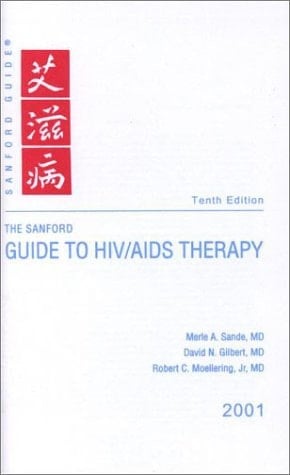The Sanford Guide to HIV/AIDS Therapy, 2001 (Pocket Edition)