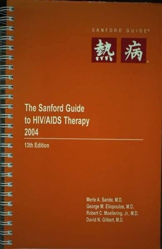 Sanford Guide to HIV/AIDS Therapy 2004