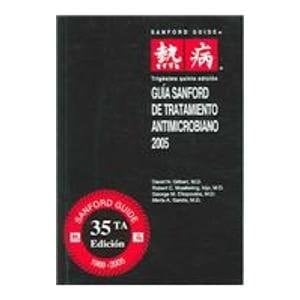 Guia Sannford De Tratamiento Antimicrobiano 2005 (Spanish Edition)