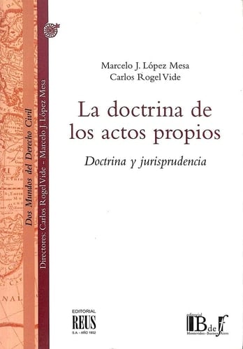 La doctrina de los actos propios doctrina y jurisprudencia