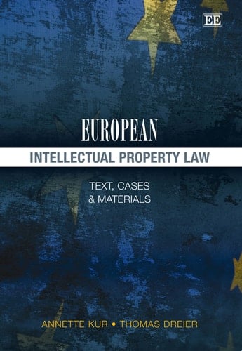European Intellectual Property Law Text, Cases and Materials