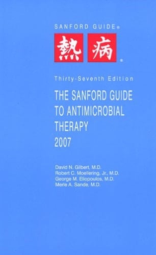 The Sanford Guide to Antimicrobial Therapy 2007