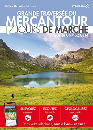 Grande traversée du Mercantour 17 jours de marche sur le GR 52 GTM