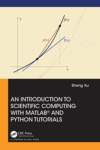 An Introduction to Scientific Computing with Matlab and Python Tutorials