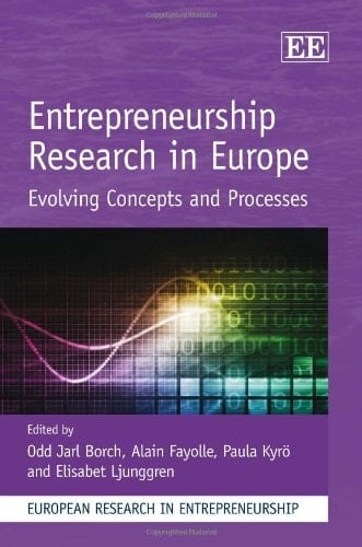 Entrepreneurship Research in Europe Evolving Concepts and Processes