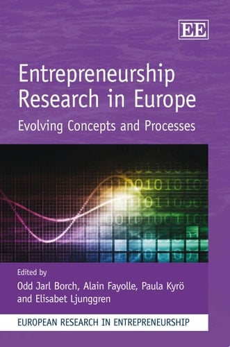 Entrepreneurship Research in Europe Evolving Concepts and Processes