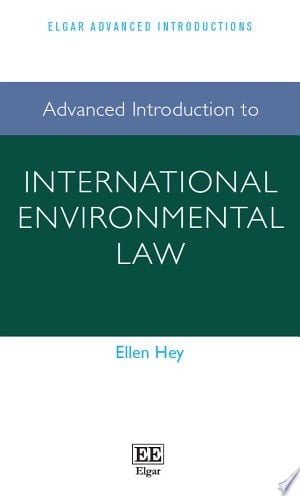 Advanced Introduction to International Environmental Law