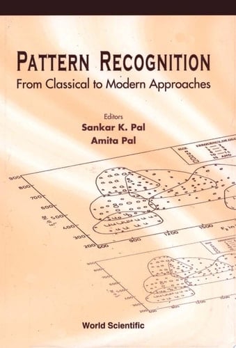 Pattern Recognition: From Classical To Modern Approaches