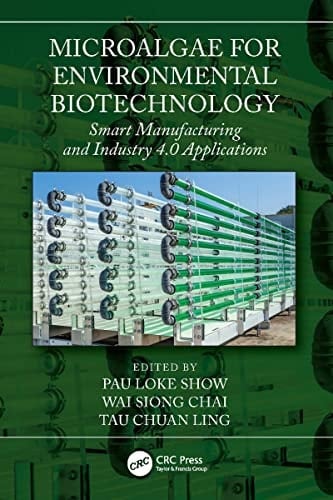 Microalgae for Environmental Biotechnology Smart Manufacturing and Industry 4. 0 Applications