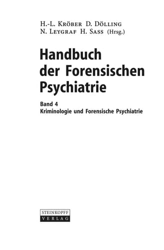 Handbuch der forensischen Psychiatrie Band 4: Kriminologie und forensische Psychiatrie