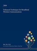 Enhanced Techniques for Broadband Wireless Communications