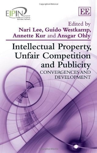 Intellectual Property, Unfair Competition and Publicity Convergences and Development