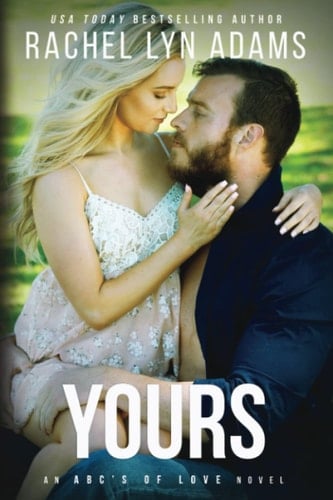 Yours: An ABCs of Love Novel