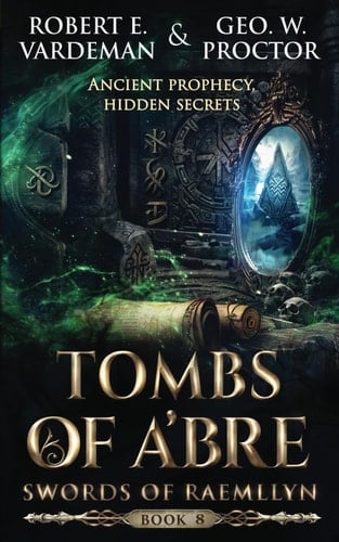 The Tombs of Abr'e (Swords of Raemllyn)