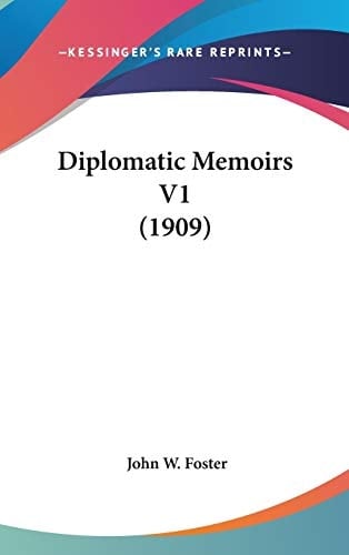Diplomatic Memoirs V1 (1909)