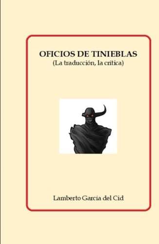 Oficios de tinieblas: (La traducción, la crítica) (Spanish Edition)