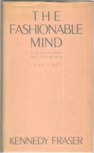 The Fashionable Mind: Reflections on Fashion 1970-1981