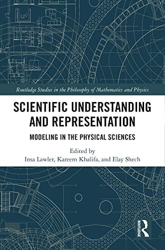 Scientific Understanding and Representation Modeling in the Physical Sciences