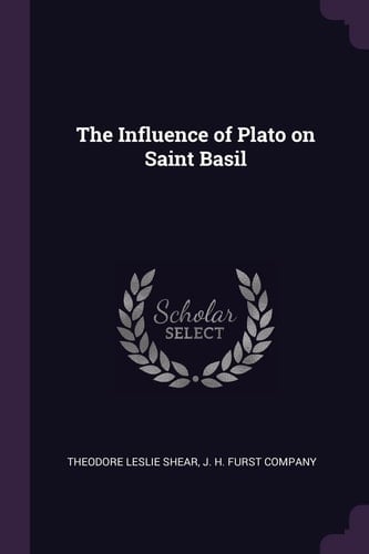 The Influence of Plato on Saint Basil
