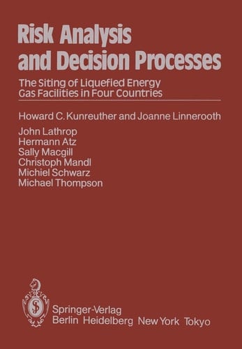 Risk Analysis and Decision Processes The Siting of Liquefied Energy Gas Facilities in Four Countries