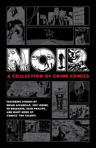 Noir: A Collection of Crime Comics
