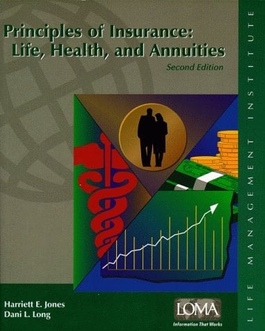 Principles of Insurance Life, Health, and Annuities