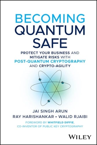 Becoming Quantum Safe