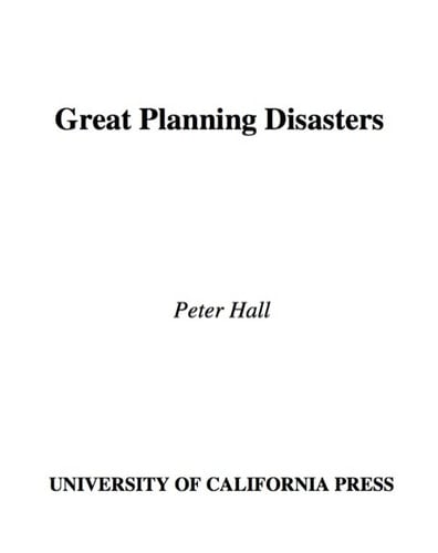 Great Planning Disasters: With a New Introduction