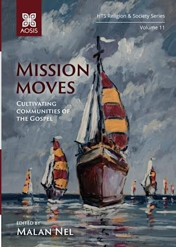 Mission Moves Cultivating Communities of the Gospel