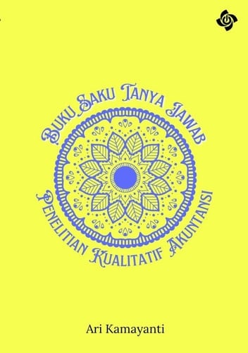 BUKU SAKU TANYA JAWAB PENELITIAN KUALITATIF AKUNTANSI