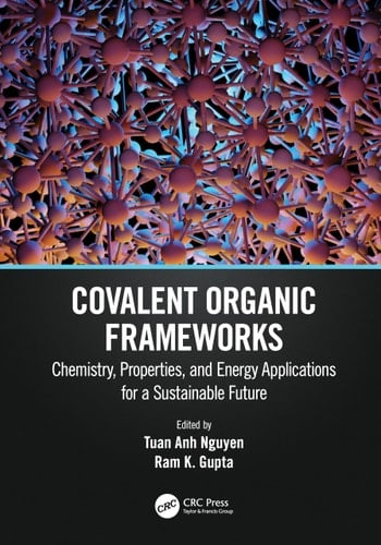 Covalent Organic Frameworks Chemistry, Properties, and Energy Applications for a Sustainable Future