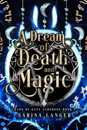 A Dream of Death and Magic (Chaos of Esta Anderson)