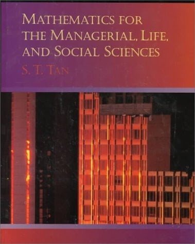 Mathematics for the Managerial, Life, and Social Sciences