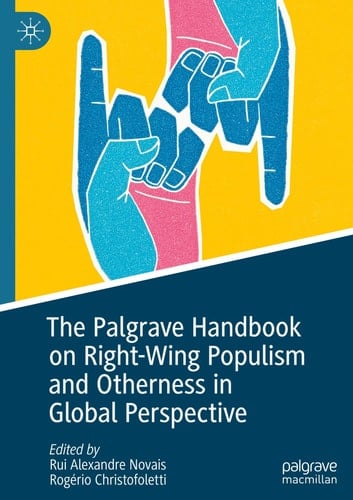 The Palgrave Handbook on Right-Wing Populism and Otherness in Global Perspective