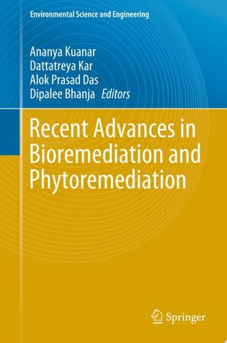 Recent Advances in Bioremediation and Phytoremediation